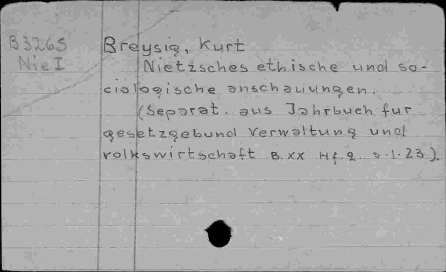 ﻿. А-	1 N vet т. sc. Vies etu ibcke мио! so-
с I о Vo 9 I sc^i e an ьсЬ в il у ио,еи .
■(Separat . a^s □ *э h r buek ^uv cje<biet-z^eLund Verw^ltviw «} uv>g| rol к «з w t г t t>eVra Ç-t В. XX